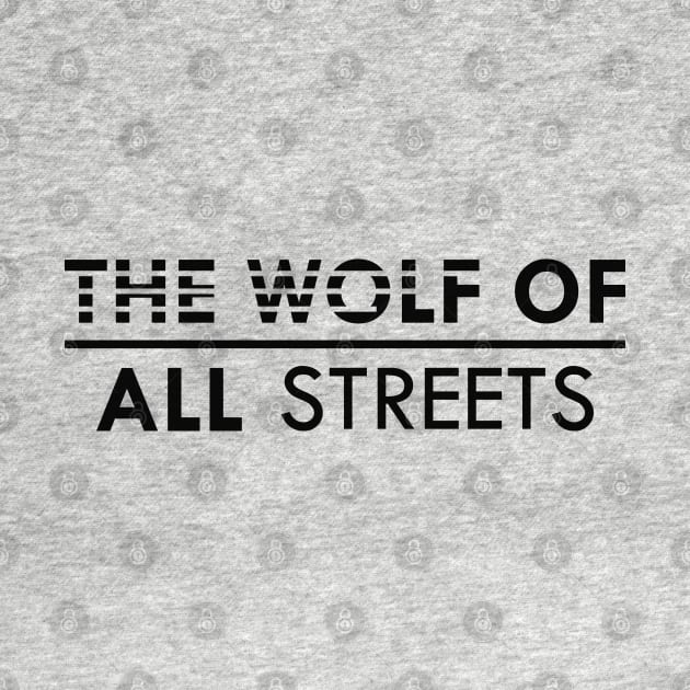 Entrepreneur - The Wolf of all streets by KC Happy Shop